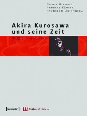 cover image of Akira Kurosawa und seine Zeit